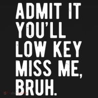 Admit It Youll Low Key Miss Me Bruh Funny Teacher Summer Backpack thumb 2