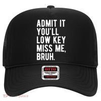 Admit It Youll Low Key Miss Me Bruh Funny Teacher Summer Hat thumb 0