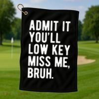 Admit It Youll Low Key Miss Me Bruh Funny Teacher Summer Golf Towel thumb 1