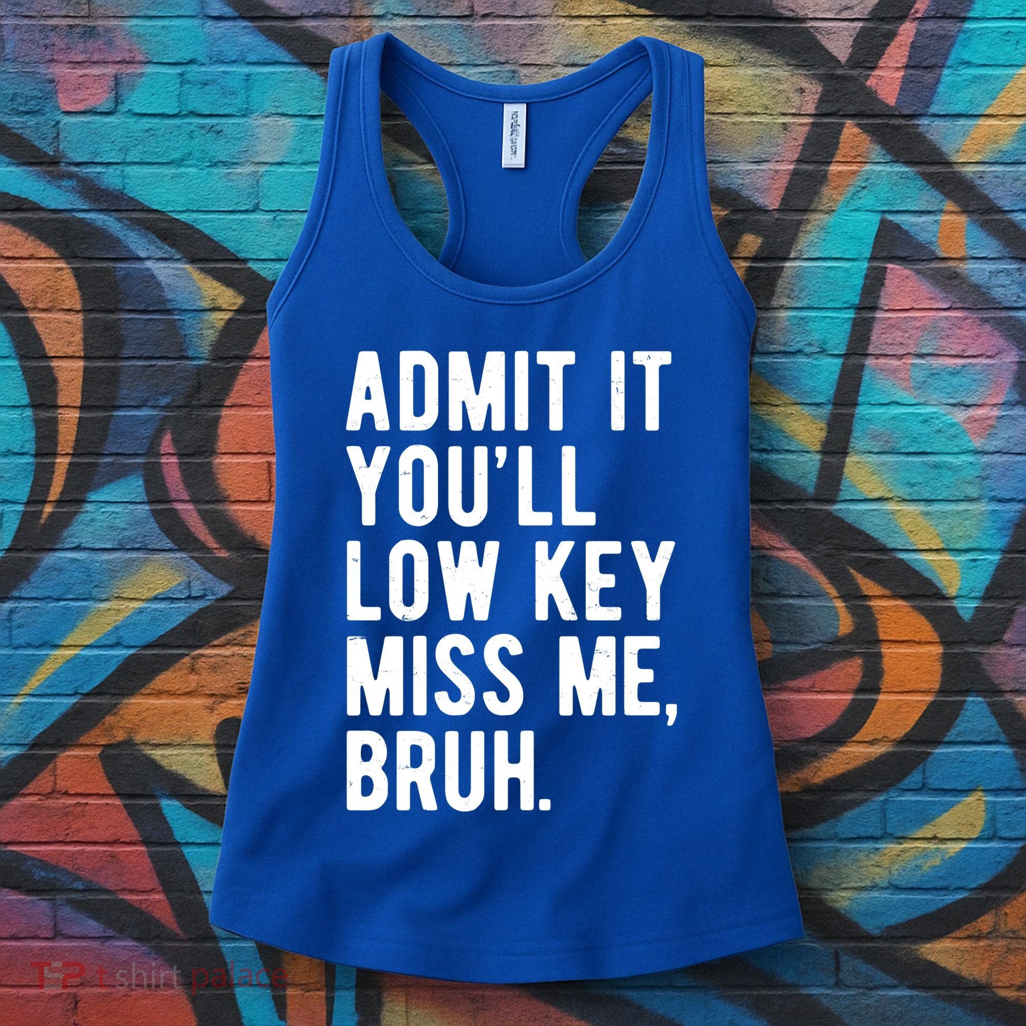 Admit It Youll Low Key Miss Me Bruh Funny Teacher Summer Women's Tank Top