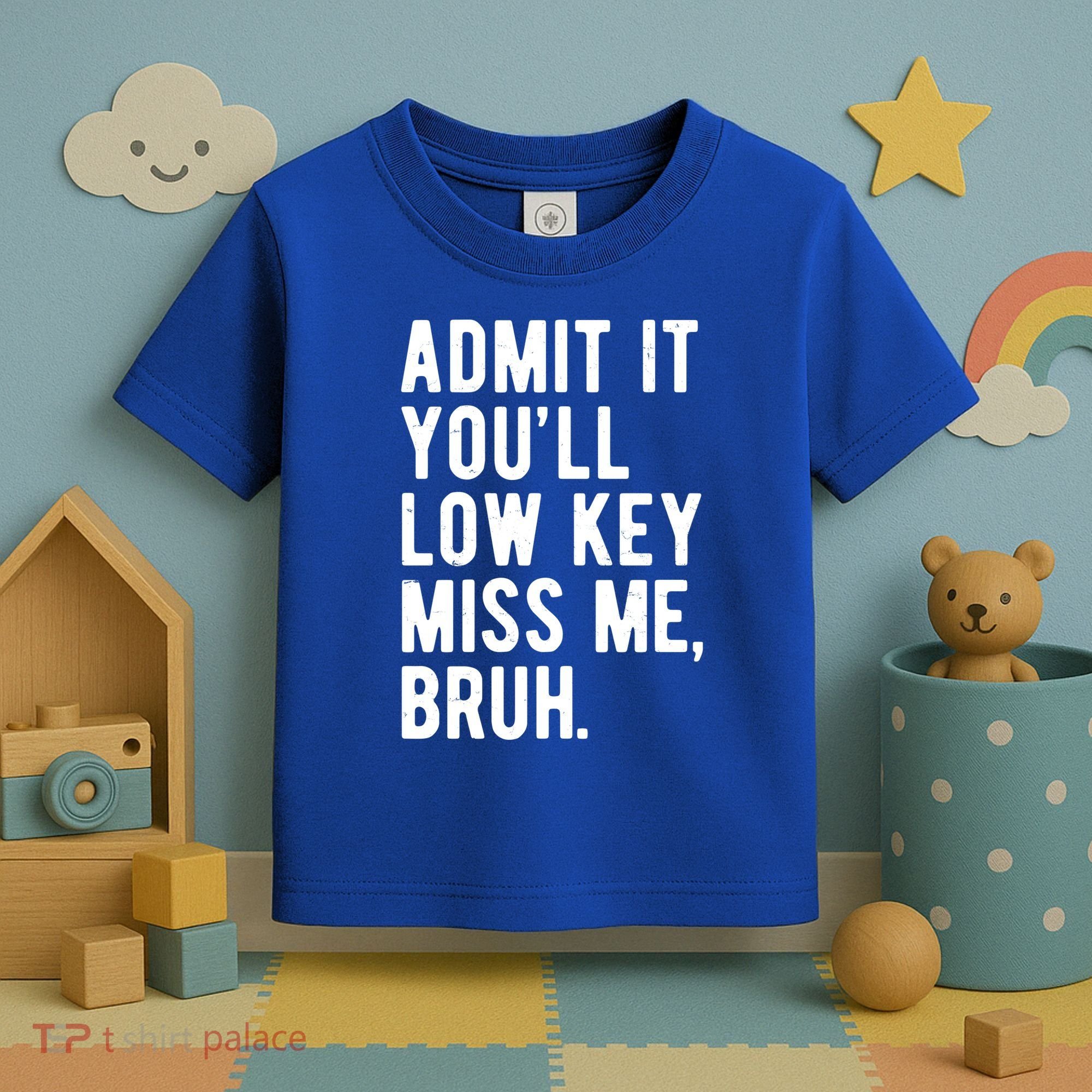 Admit It Youll Low Key Miss Me Bruh Funny Teacher Summer Toddler T-Shirt