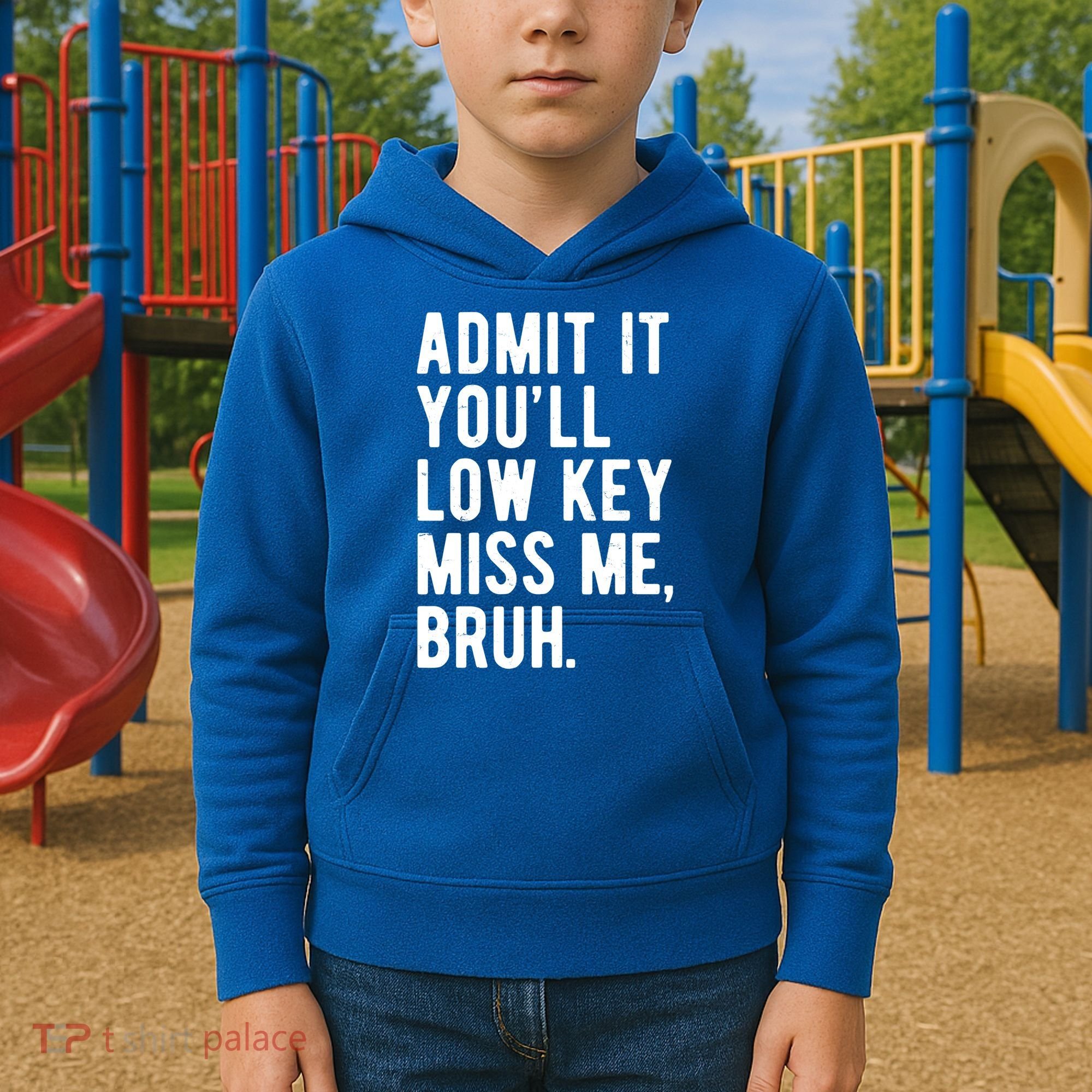 Admit It Youll Low Key Miss Me Bruh Funny Teacher Summer Kids Hoodie