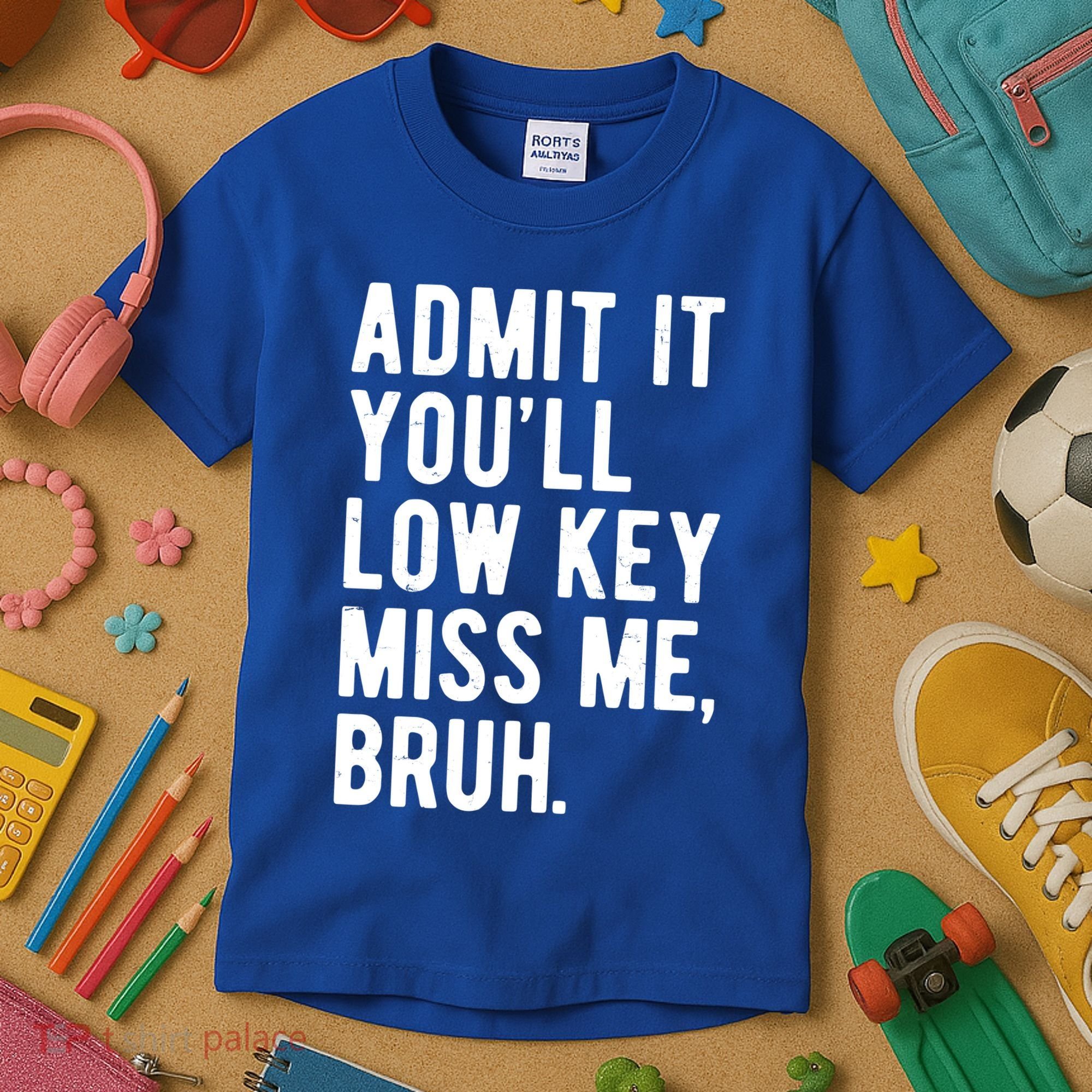 Admit It Youll Low Key Miss Me Bruh Funny Teacher Summer Kids T-Shirt