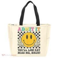  Admit It You'll Low Key Miss Me Bruh Graphic Teacher Tote Bag thumb 0