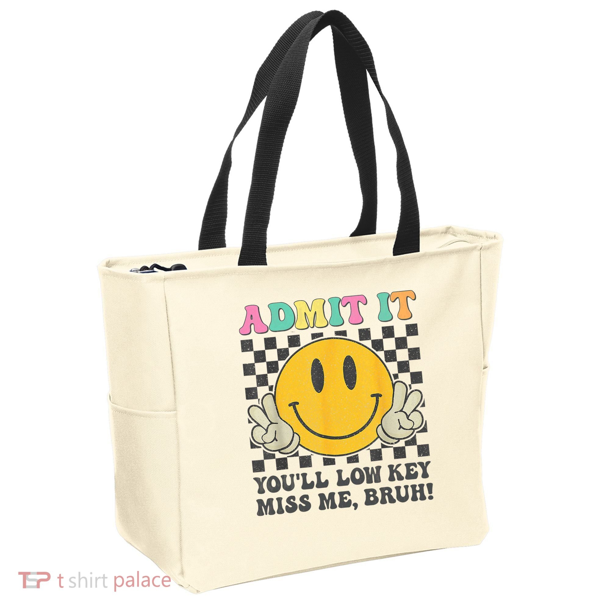  Admit It You'll Low Key Miss Me Bruh Graphic Teacher Tote Bag