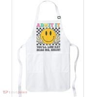  Admit It You'll Low Key Miss Me Bruh Graphic Teacher Apron thumb 0