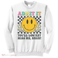  Admit It You'll Low Key Miss Me Bruh Graphic Teacher Sweatshirt thumb 0