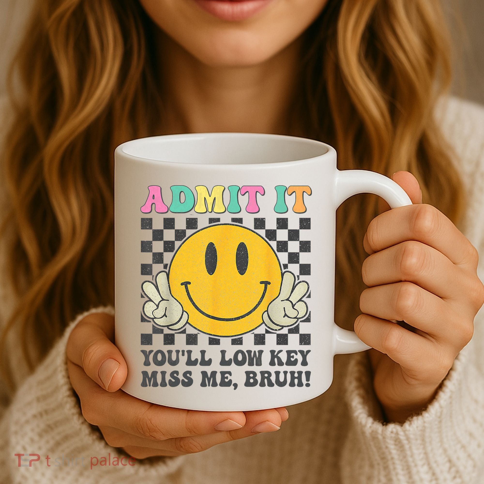  Admit It You'll Low Key Miss Me Bruh Graphic Teacher Coffee Mug