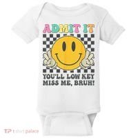  Admit It You'll Low Key Miss Me Bruh Graphic Teacher Baby Bodysuit thumb 0