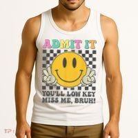  Admit It You'll Low Key Miss Me Bruh Graphic Teacher Tank Top thumb 3