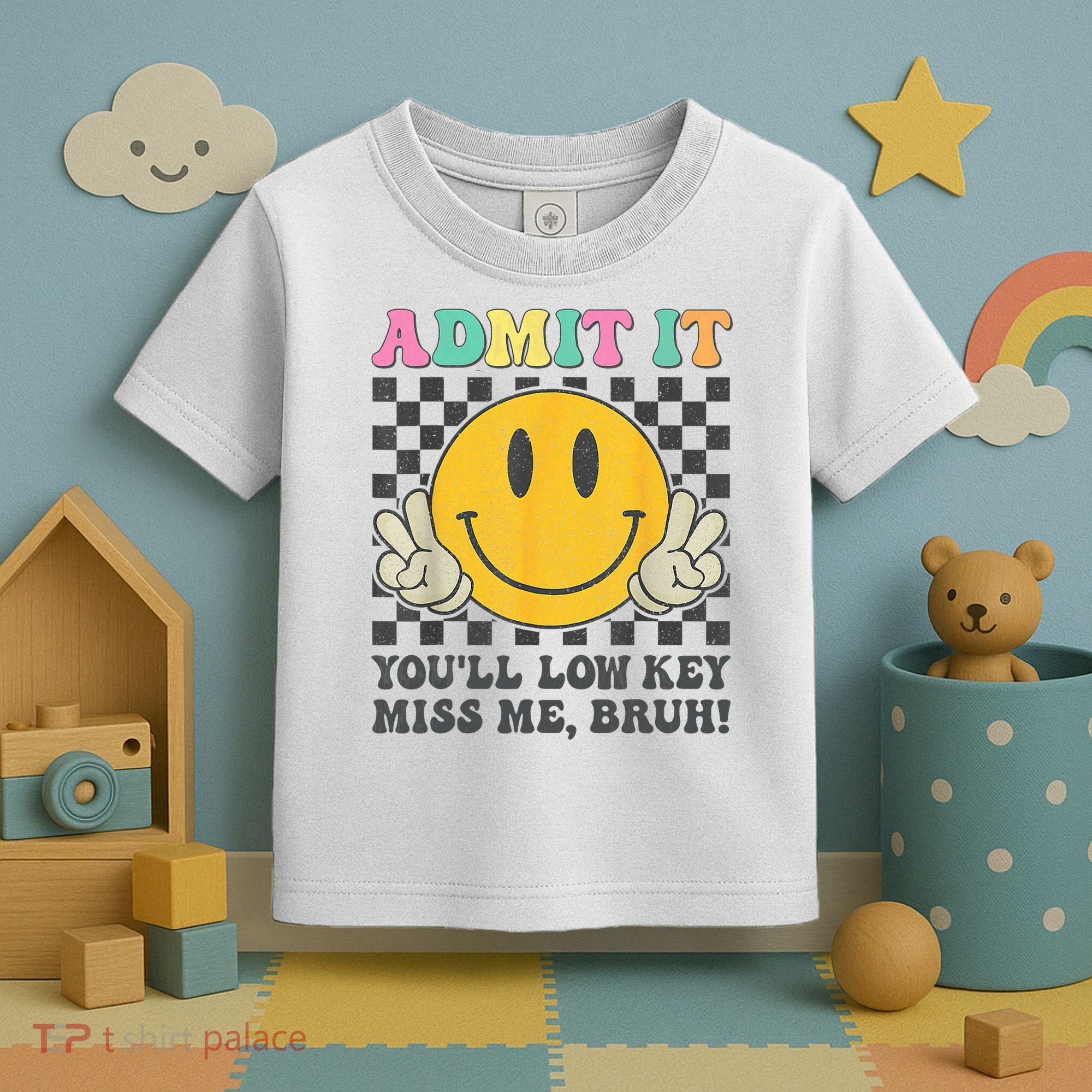 Admit It You'll Low Key Miss Me Bruh Graphic Teacher Toddler T-Shirt