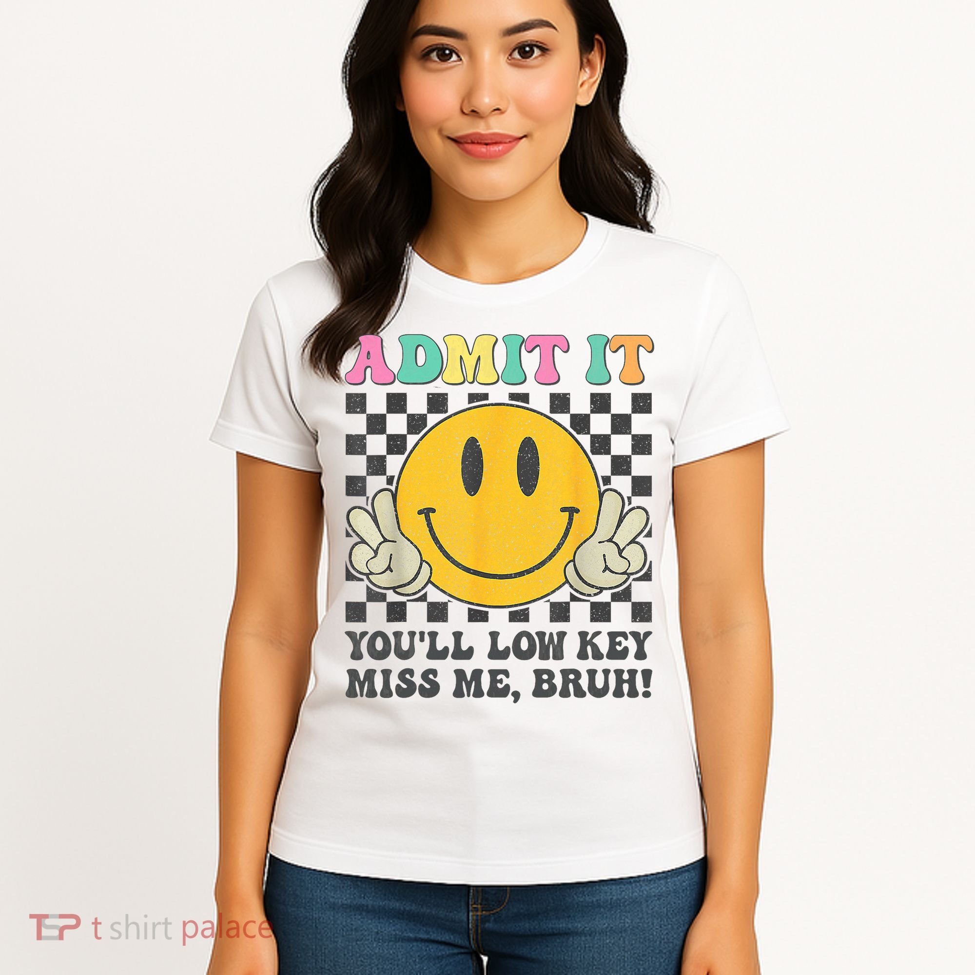  Admit It You'll Low Key Miss Me Bruh Graphic Teacher Women's T-Shirt