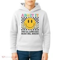  Admit It You'll Low Key Miss Me Bruh Graphic Teacher Kids Hoodie thumb 4