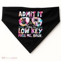 Admit It Youll Low Key Miss Me Bruh Tie Dye Beach Teacher USA-Made Doggie Bandana thumb 0