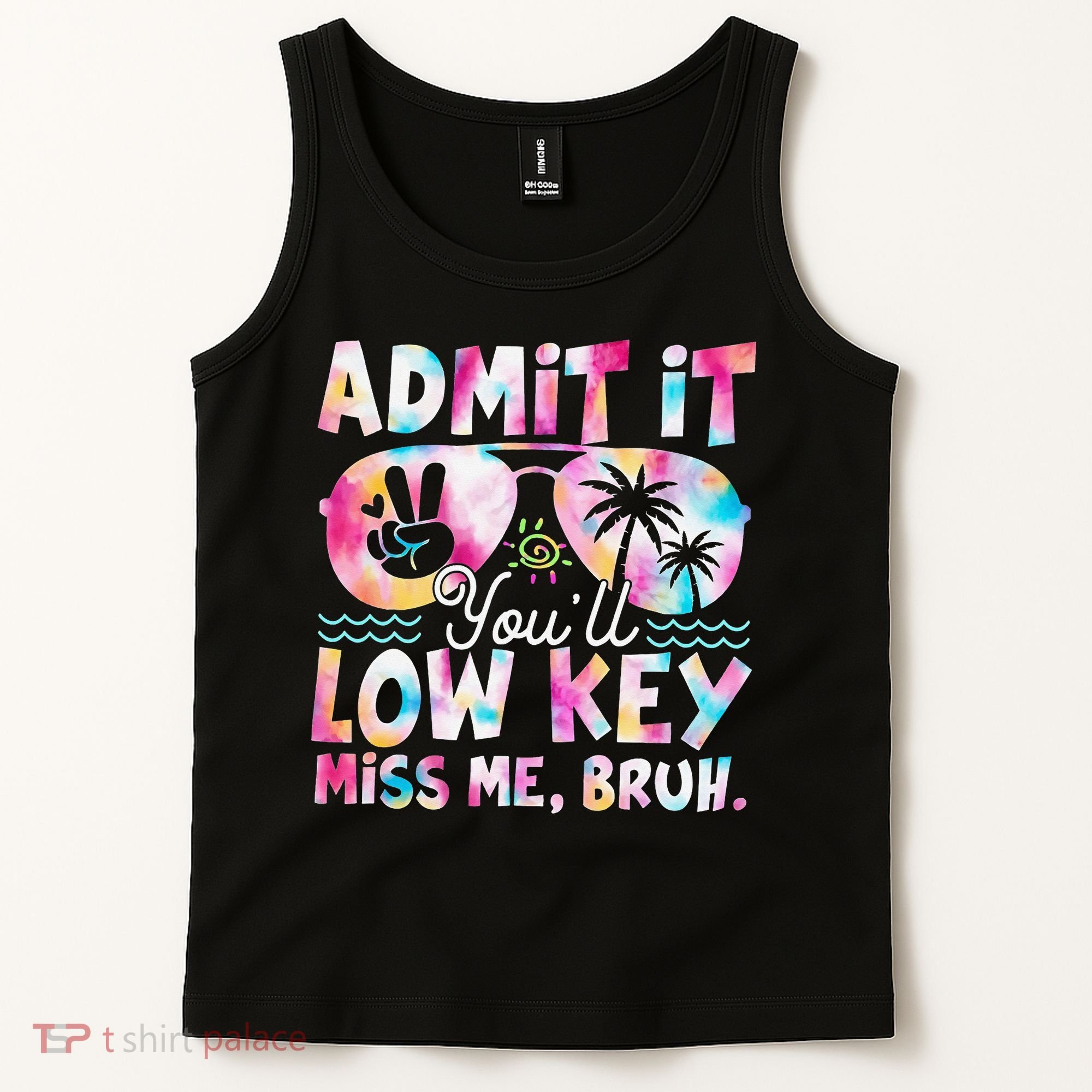 Admit It Youll Low Key Miss Me Bruh Tie Dye Beach Teacher Tank Top
