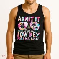 Admit It Youll Low Key Miss Me Bruh Tie Dye Beach Teacher Tank Top thumb 3