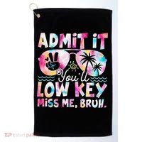 Admit It Youll Low Key Miss Me Bruh Tie Dye Beach Teacher Golf Towel thumb 0