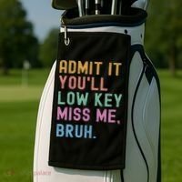 Admit It You'll Low Key Miss Me Bruh Funny Bruh Teacher Golf Towel thumb 2