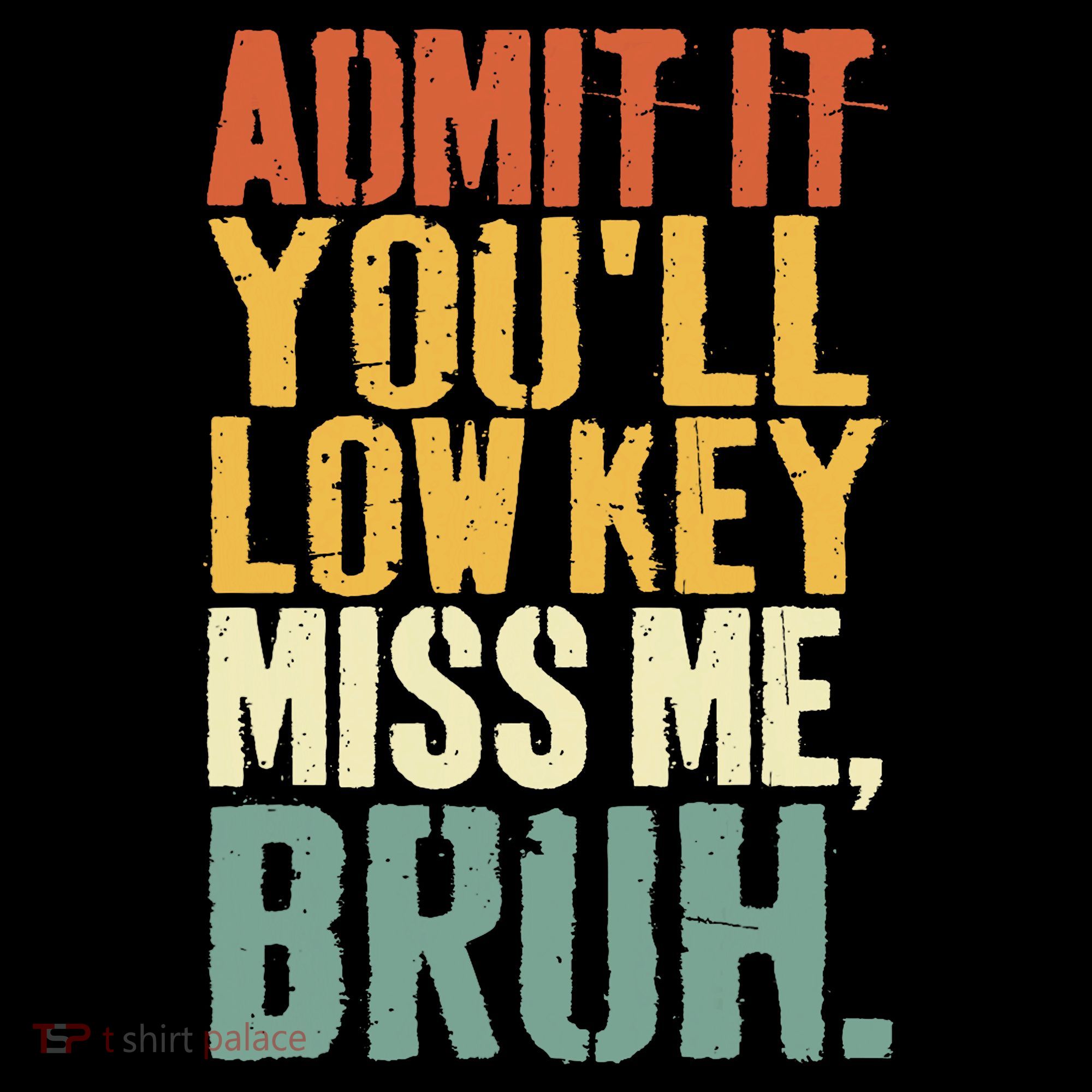 Admit It You'll Low Key Miss Me Bruh Teacher Funny Coffee Mug