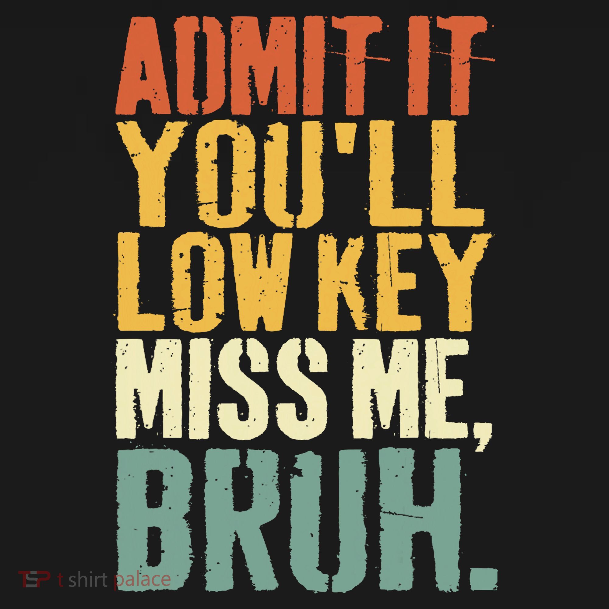 Admit It You'll Low Key Miss Me Bruh Teacher Funny Women's Hoodie