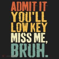 Admit It You'll Low Key Miss Me Bruh Teacher Funny Golf Towel thumb 3