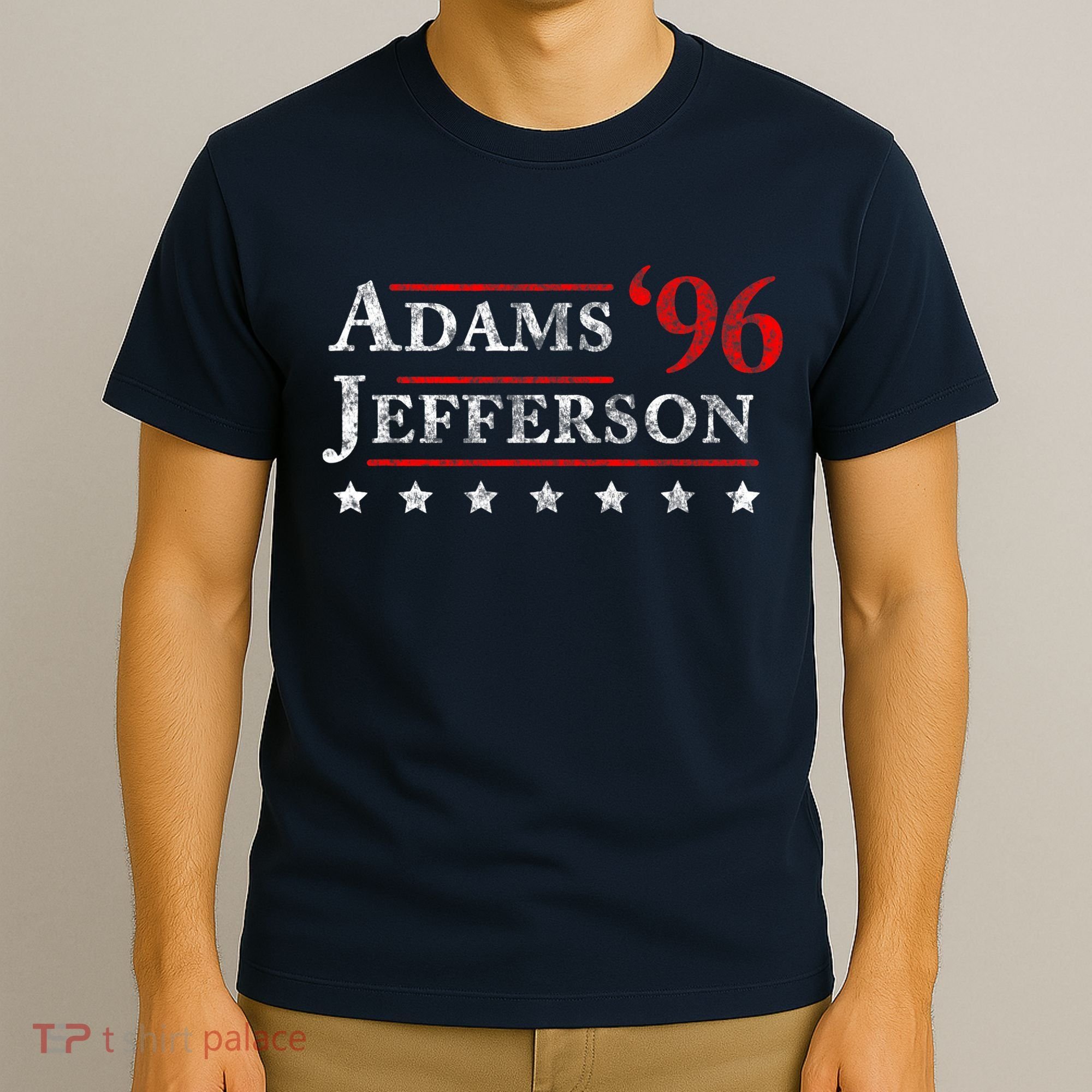 Adams Jefferson 1796 Vintage Election 4th Of July Gift T-Shirt