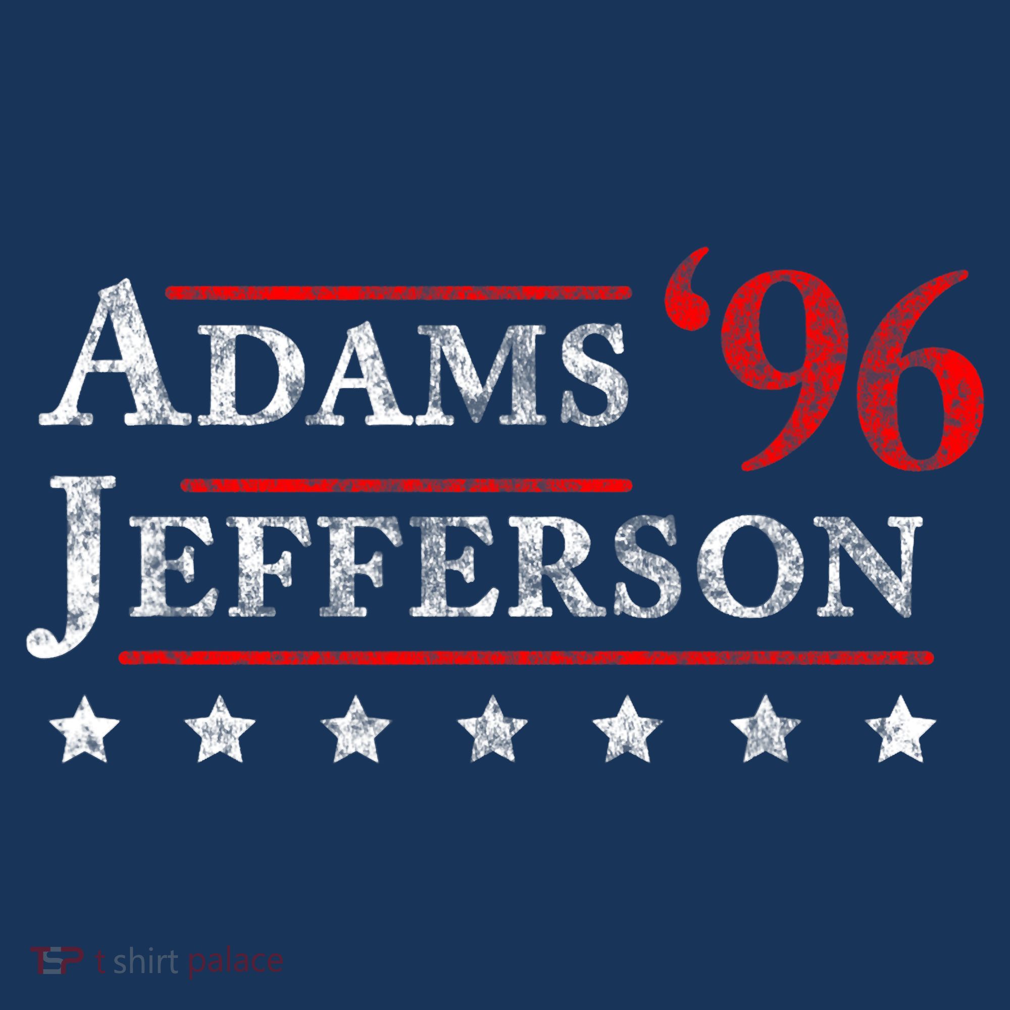 Adams Jefferson 1796 Vintage Election 4th Of July Gift T-Shirt