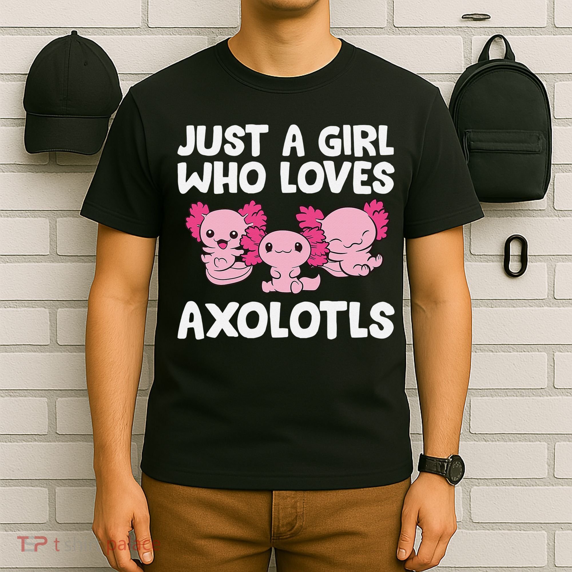 Axolotl  Just a  Who Loves Axolotls  T-Shirt