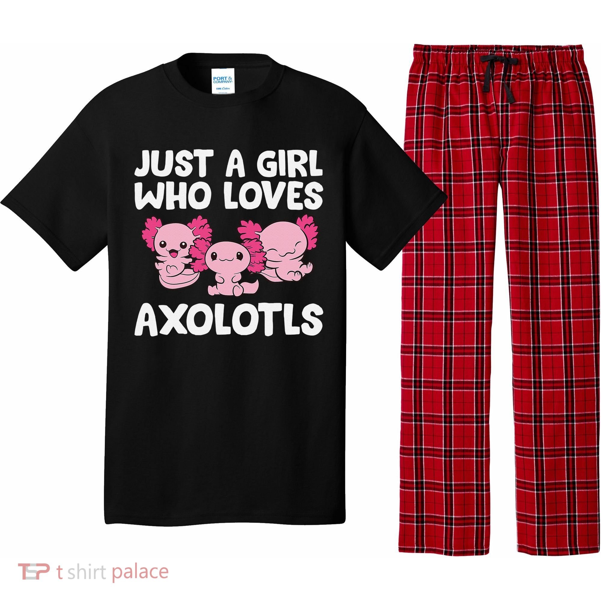 Axolotl  Just a  Who Loves Axolotls  Pajama Set