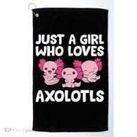 Axolotl  Just a  Who Loves Axolotls  Golf Towel thumb 0
