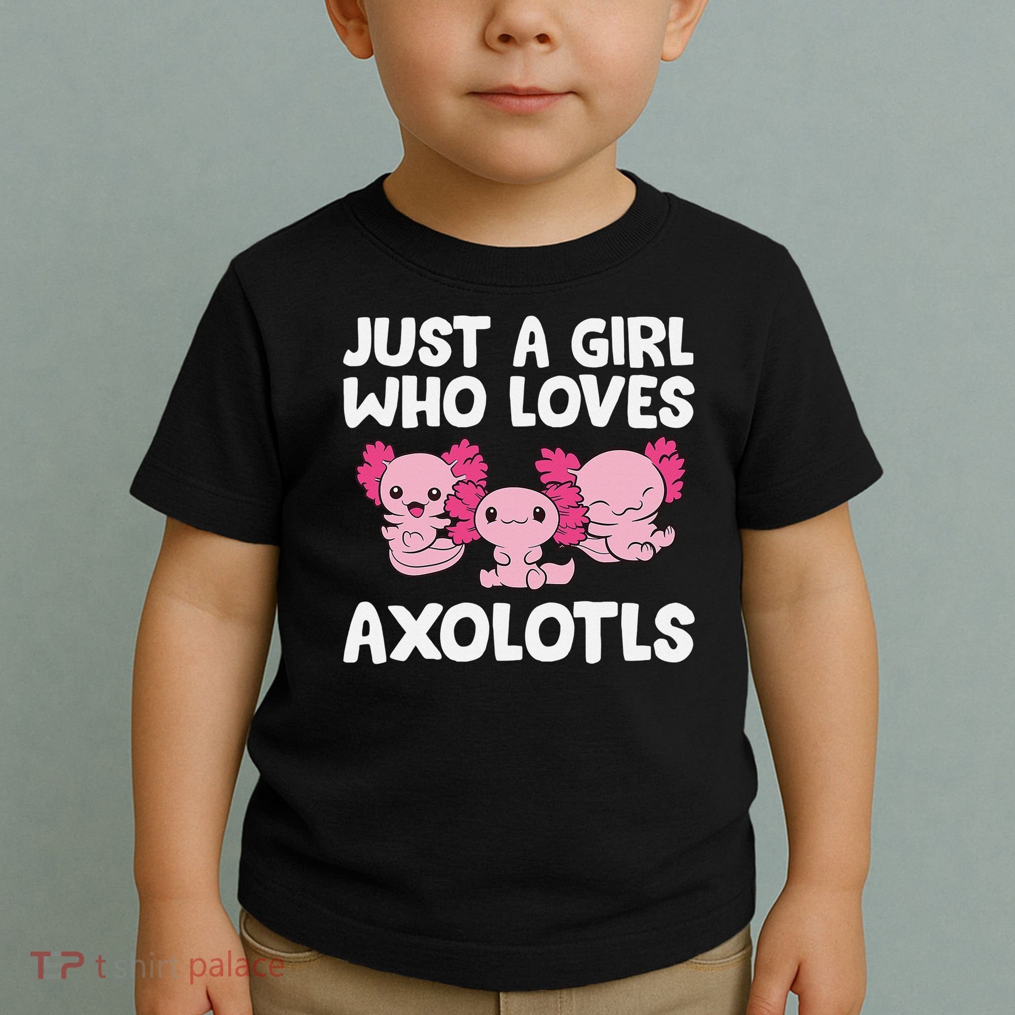Axolotl  Just a  Who Loves Axolotls  Toddler T-Shirt