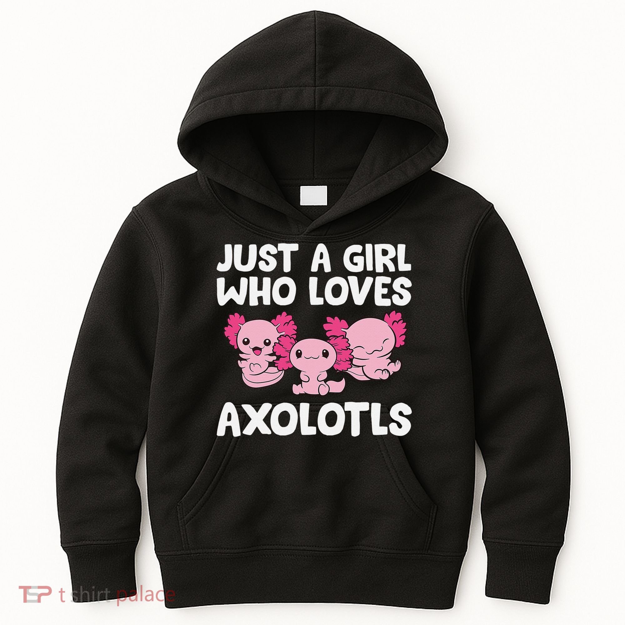 Axolotl  Just a  Who Loves Axolotls  Kids Hoodie