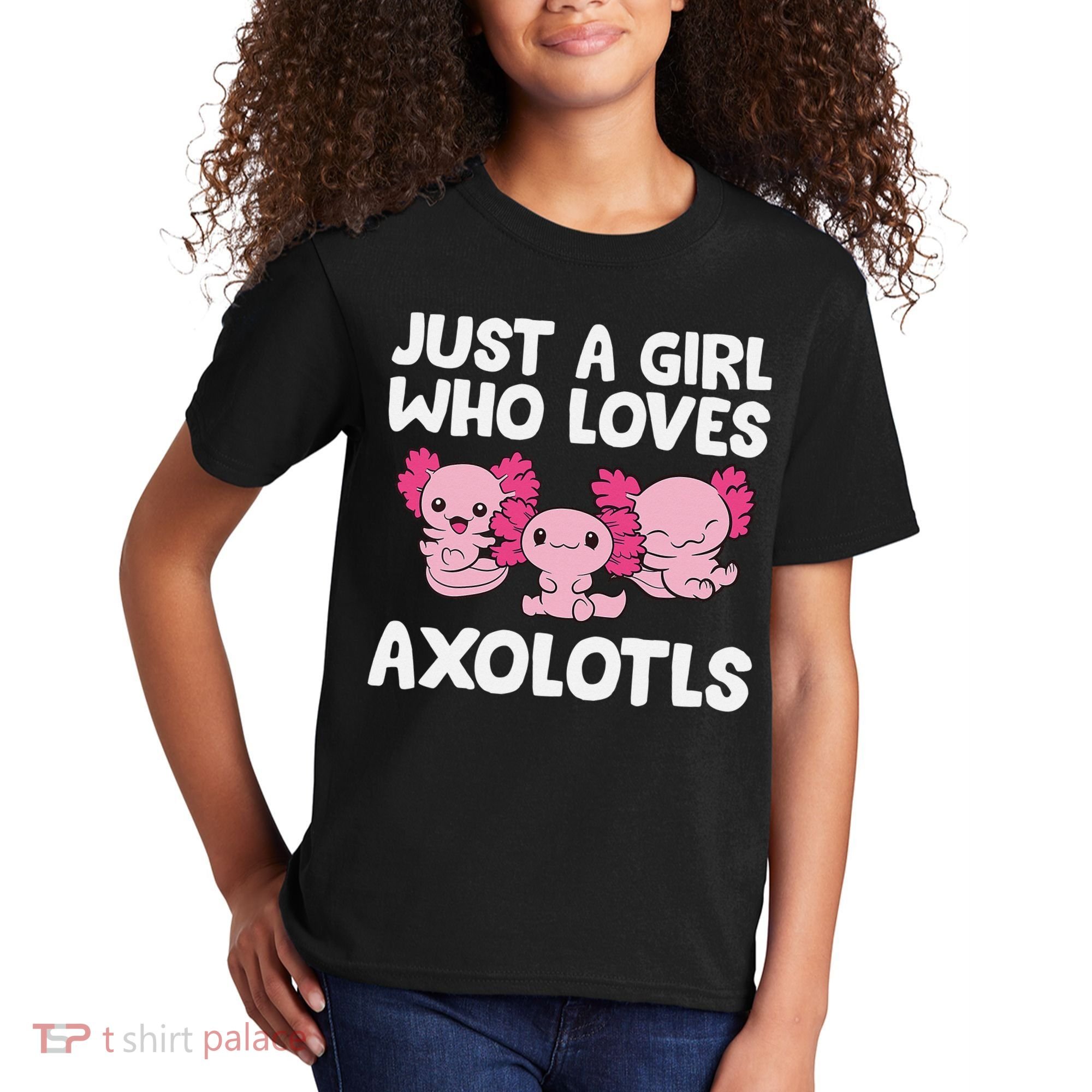 Axolotl  Just a  Who Loves Axolotls  Kids T-Shirt