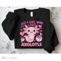 Axolotl Just A Girl Who Loves Axolotls Sweatshirt thumb 2
