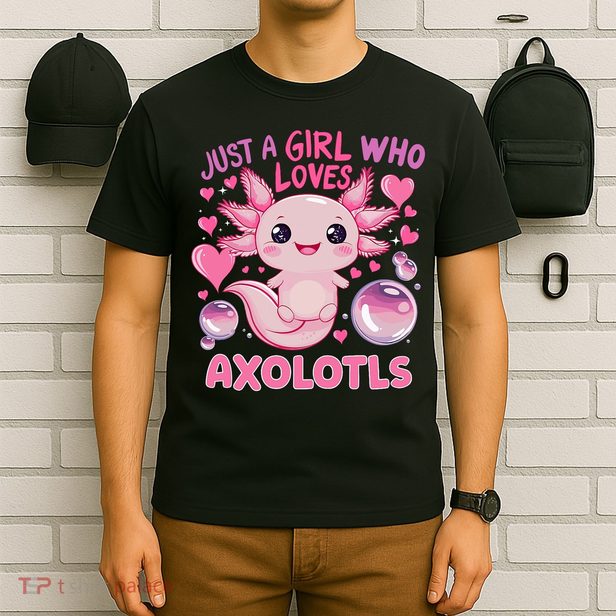 Axolotl Just A Girl Who Loves Axolotls T-Shirt
