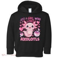 Axolotl Just A Girl Who Loves Axolotls Toddler Hoodie thumb 0
