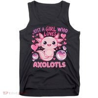 Axolotl Just A Girl Who Loves Axolotls Tank Top thumb 0