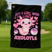 Axolotl Just A Girl Who Loves Axolotls Golf Towel thumb 1