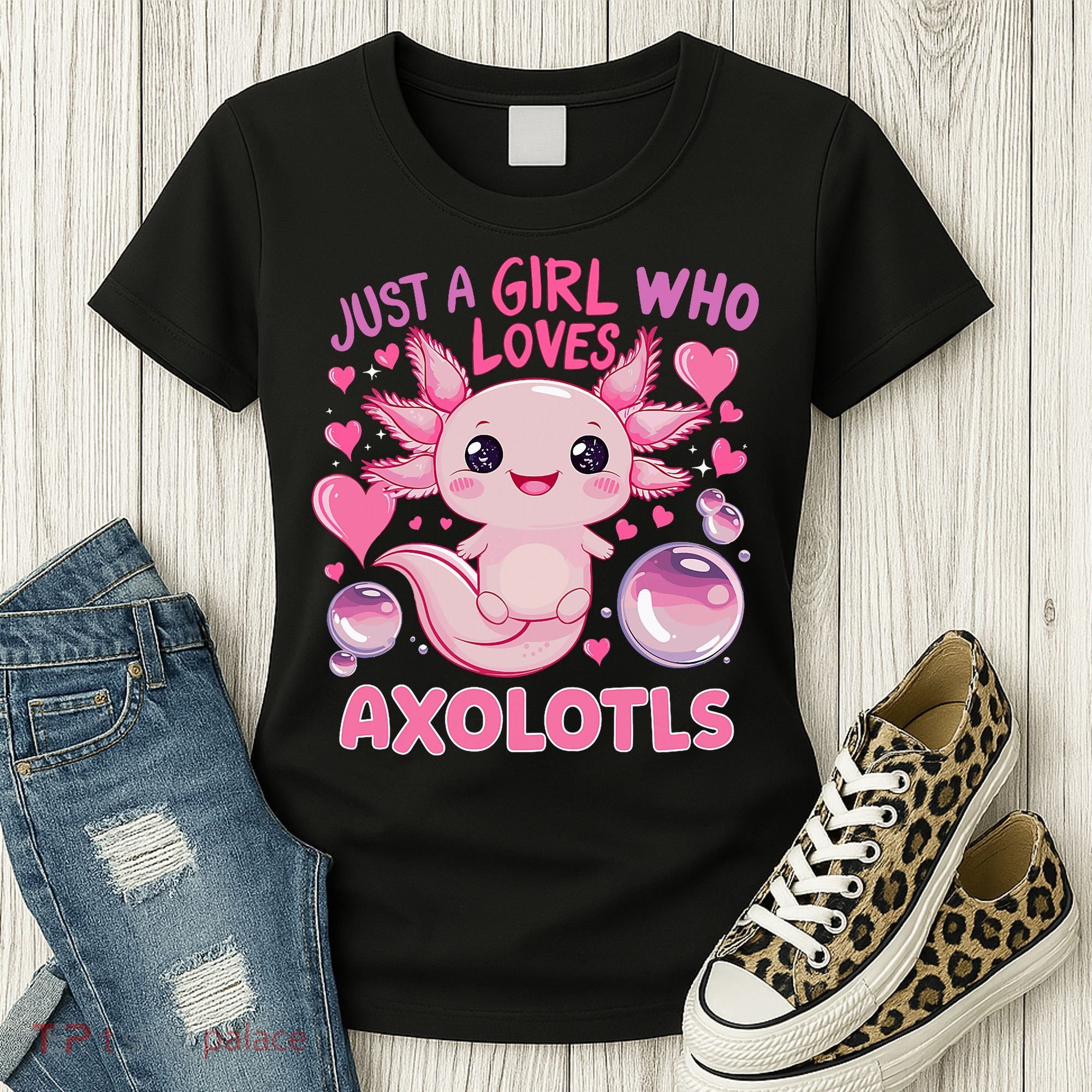 Axolotl Just A Girl Who Loves Axolotls Women's T-Shirt