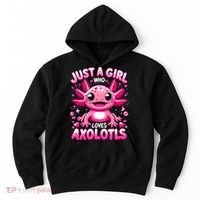 Axolotl Just A Girl Who Loves Axolotls  Hoodie thumb 0