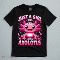 Axolotl Just A Girl Who Loves Axolotls  T-Shirt thumb 5
