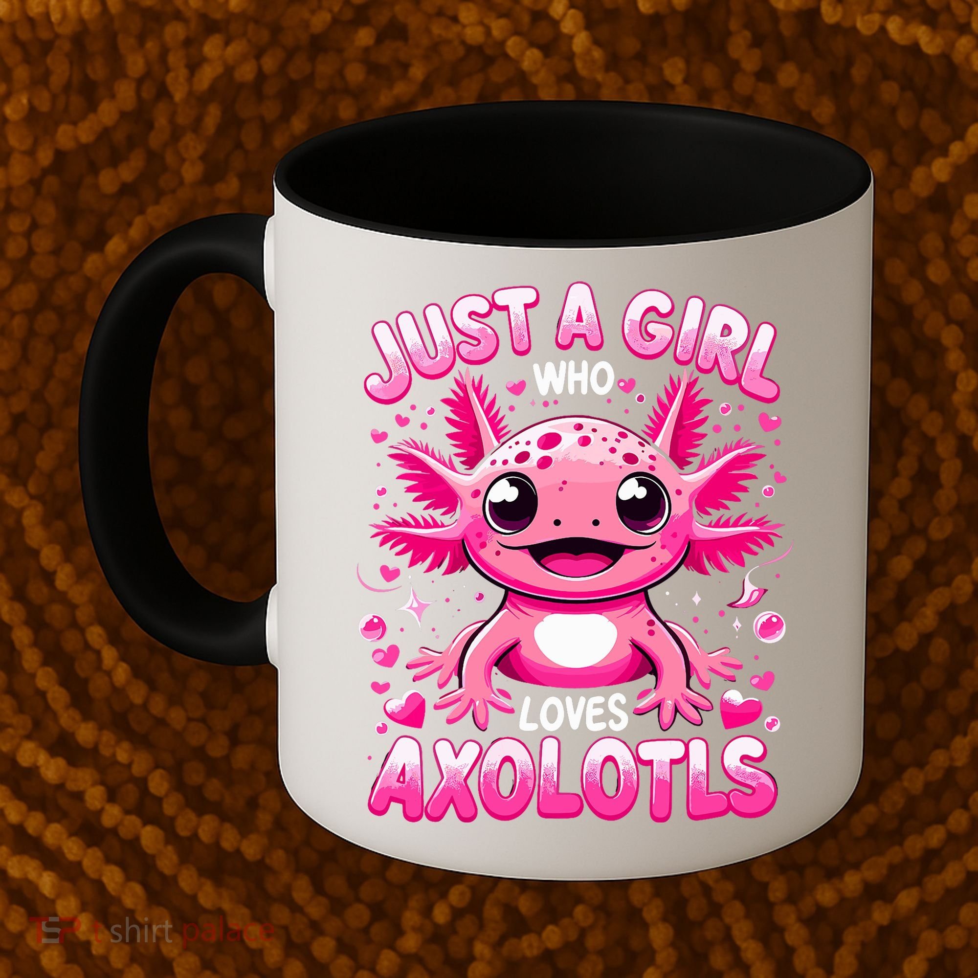 Axolotl Just A Girl Who Loves Axolotls  Coffee Mug