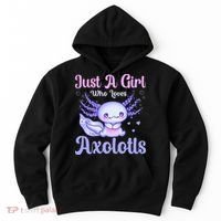 Axolotl Just a Girl Who Loves Axolotls Hoodie thumb 0