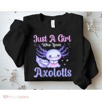 Axolotl Just a Girl Who Loves Axolotls Sweatshirt thumb 2
