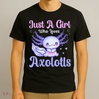 Axolotl Just a Girl Who Loves Axolotls T-Shirt thumb 3