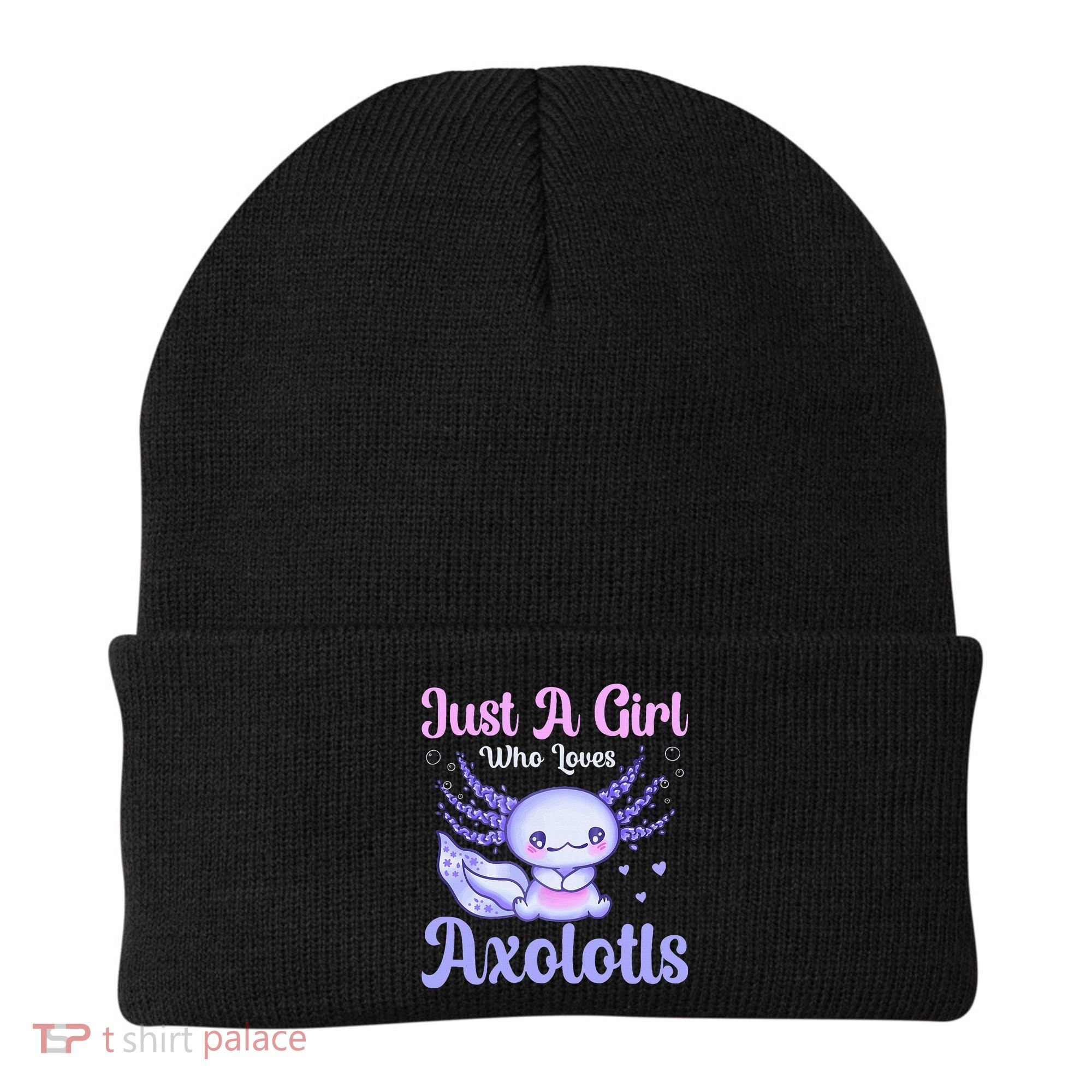 Axolotl Just a Girl Who Loves Axolotls Beanie