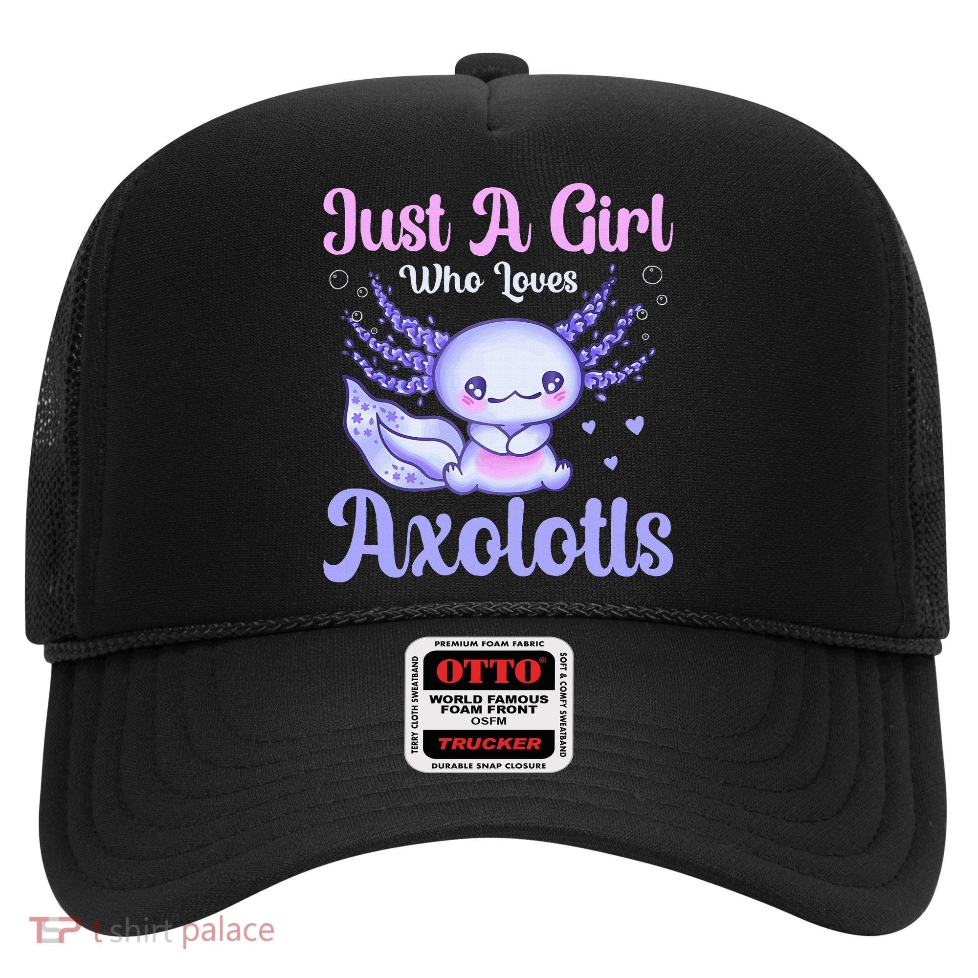 Axolotl Just a Girl Who Loves Axolotls Hat