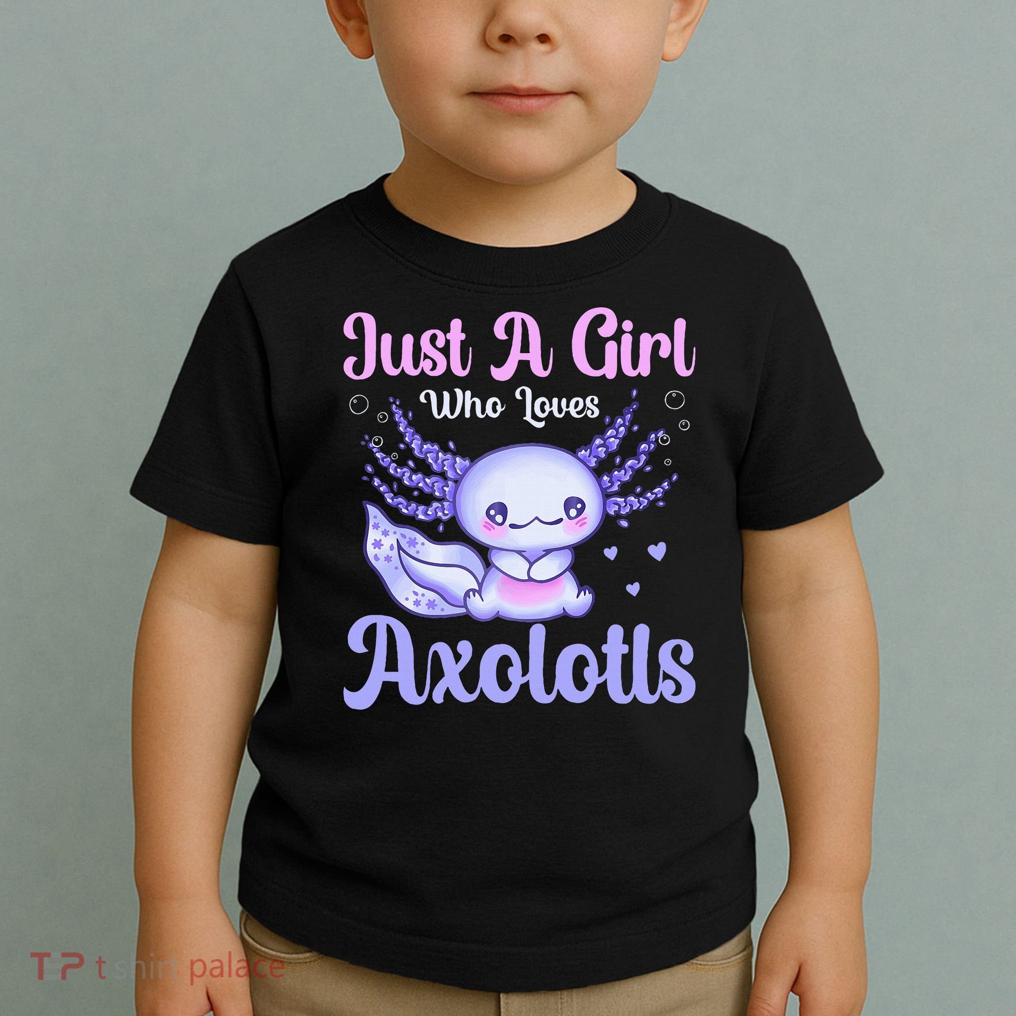 Axolotl Just a Girl Who Loves Axolotls Toddler T-Shirt