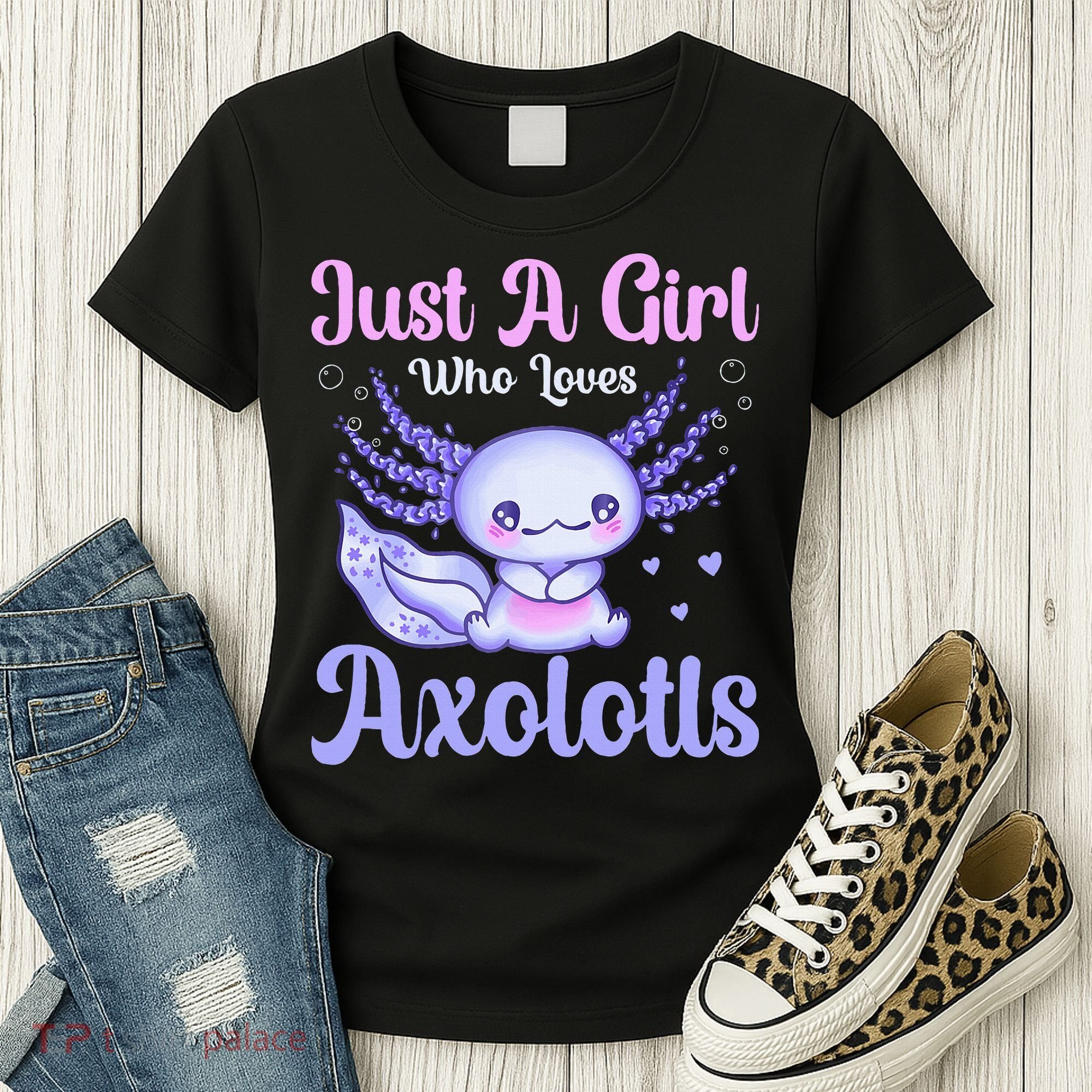 Axolotl Just a Girl Who Loves Axolotls Women's T-Shirt