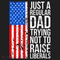 Antiliberal Just A Regular Dad Trying Not To Raise Liberals Women's Sweatshirt thumb 2